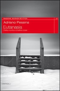 Eutanasia. Della morte e di altre cose