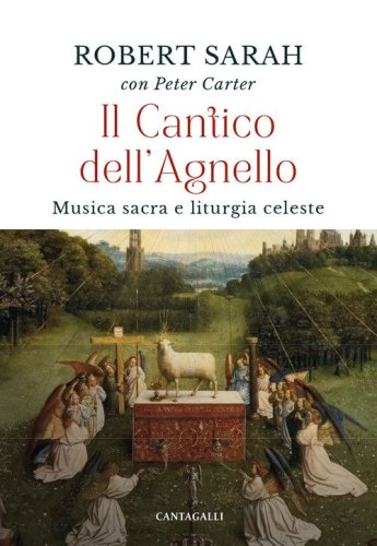 Il cantico dell'agnello. Musica sacra e liturgia celeste