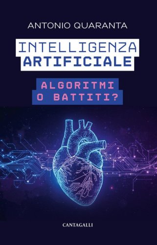Intelligenza artificiale. Algoritmi o battiti?