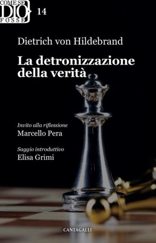 La detronizzazione della verit&agrave;