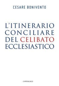 L'itinerario conciliare del celibato ecclesiastico