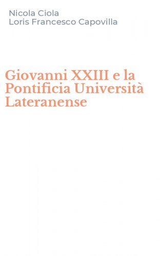 Giovanni XXIII e la Pontificia Universit&agrave; Lateranense