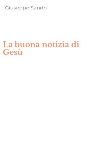 La buona notizia di Ges&ugrave;