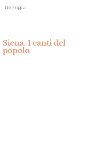 Siena. I canti del popolo