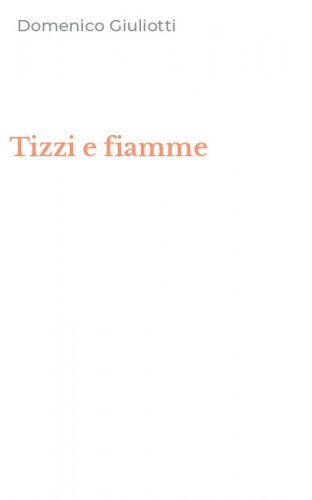 Tizzi e fiamme
