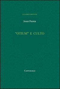 &laquo;Otium&raquo; e culto