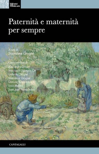 Paternit&agrave; e maternit&agrave; per sempre