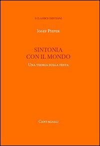 Sintonia con il mondo. Una teoria sulla festa