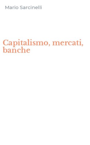 Capitalismo, mercati, banche