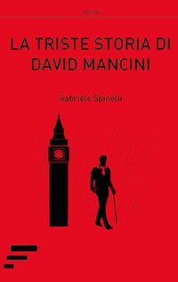 La triste storia di David Mancini