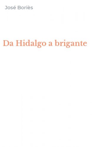 Da Hidalgo a brigante