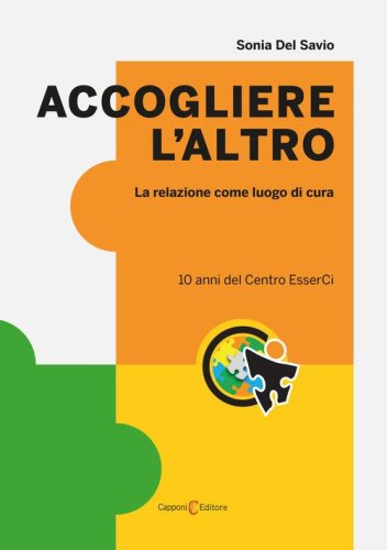 Accogliere l'altro. La relazione come luogo di cura