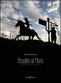 Assalto al moro. Ediz. italiana e inglese