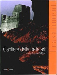 Cantiere delle belle arti. Trasalimenti