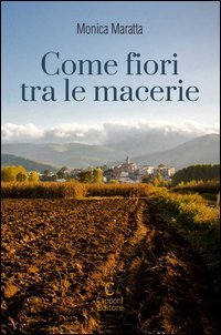 Come fiori tra le macerie