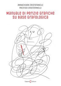 Manuale di perizie grafiche su base grafologica