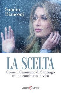 La scelta. Santiago nel Cammino