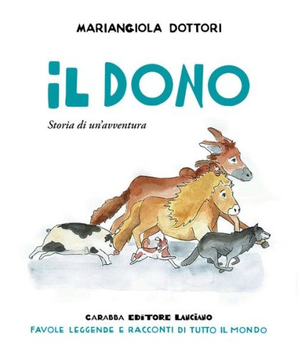 Il dono. Storia di un'avventura