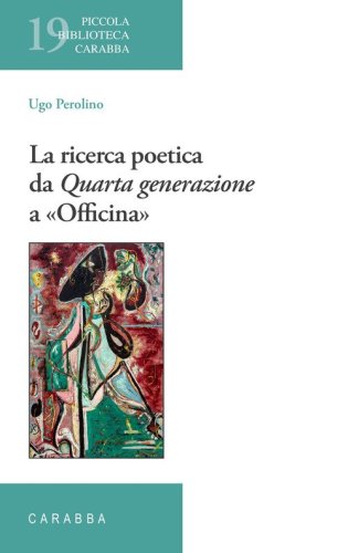 La ricerca poetica da Quarta generazione a &laquo;Officina&raquo;