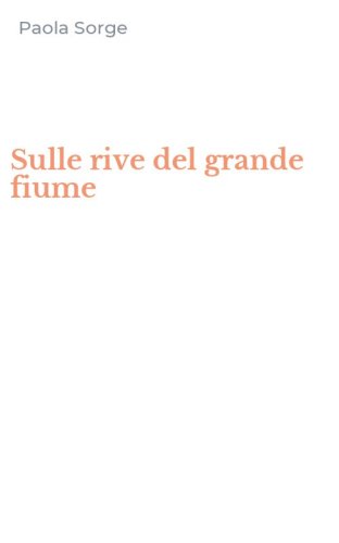 Sulle rive del grande fiume