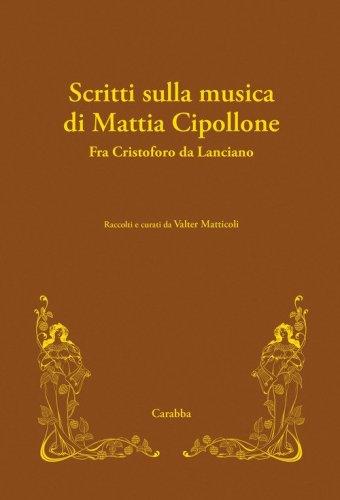 Scritti sulla musica di Mattia Cipollone. Fra Cristoforo da Lanciano
