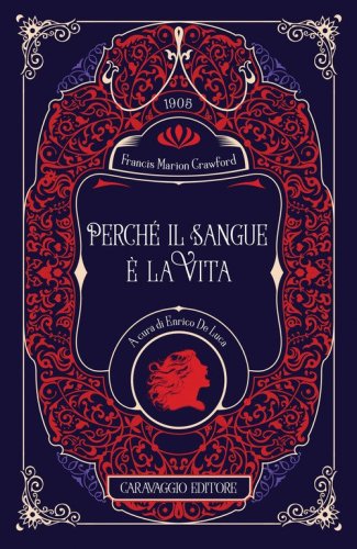Perch&eacute; il sangue &egrave; la vita