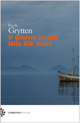 Il giorno in cui Nils Vik mor&igrave;
