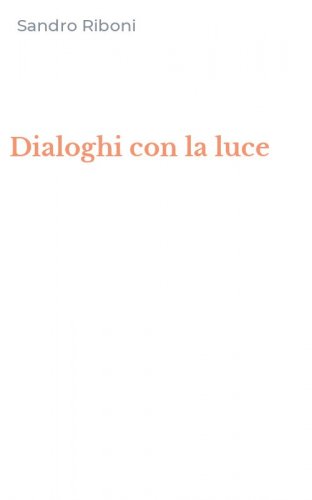 Dialoghi con la luce
