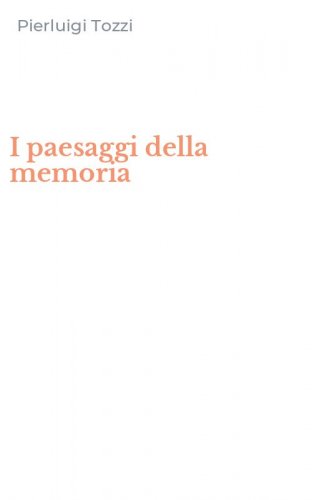 I paesaggi della memoria
