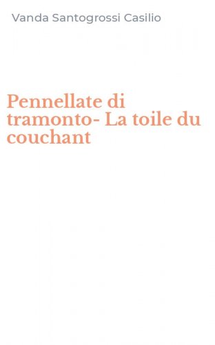 Pennellate di tramonto-La toile du couchant
