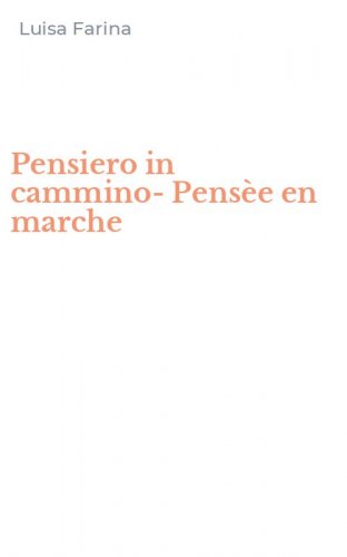 Pensiero in cammino-Pens&egrave;e en marche