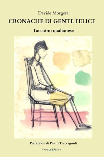 Cronache di gente felice. Taccuino qualianese