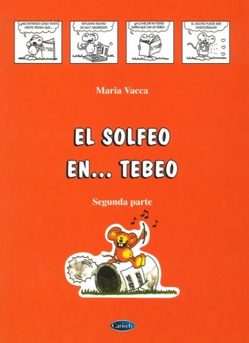 El solfeo... en tebeo. Curso de solfeo para ni&ntilde;os