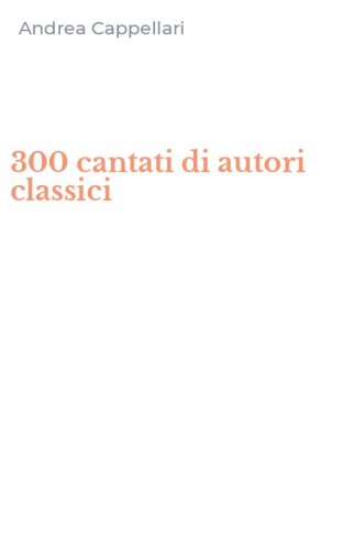 300 cantati di autori classici
