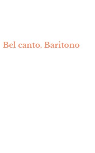 Bel canto. Baritono