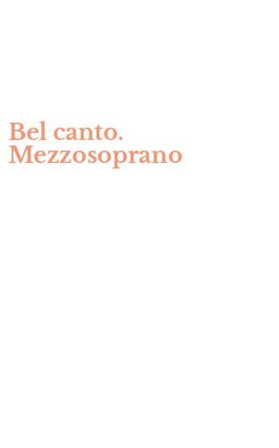 Bel canto. Mezzosoprano