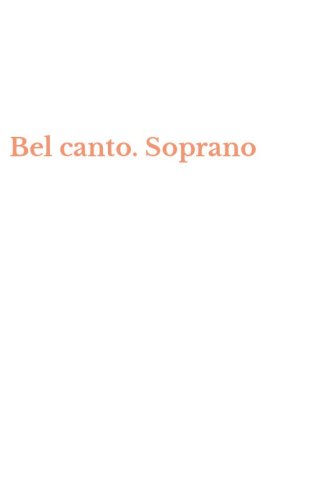 Bel canto. Soprano
