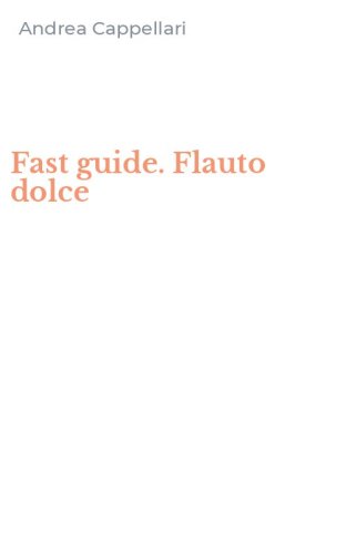Fast guide. Flauto dolce