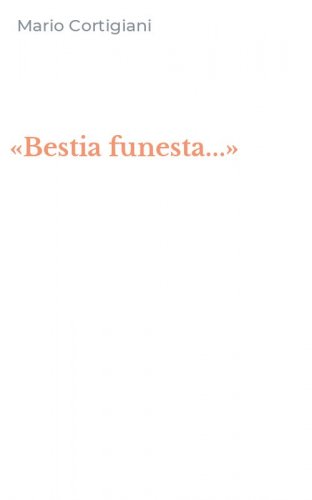 &laquo;Bestia funesta...&raquo;