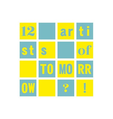12 artists of tomorrow