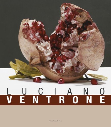 Luciano Ventrone. Dall'ibridazione arte-scienza ai &laquo;generi&raquo; pittorici nell'era delle tecnologie immateriali... 1960 al 2012. Ediz. italiana e inglese