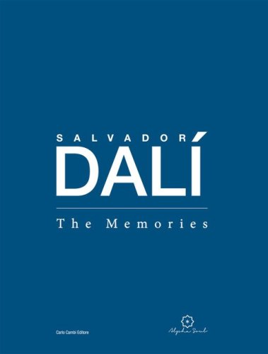 Salvador Dal&iacute;. The memories. Catalogo della mostra (Dubai, 11 febbraio- 22 aprile 2018)