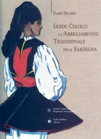 Guido Colucci e l'abbigliamento tradizionale della Sardegna