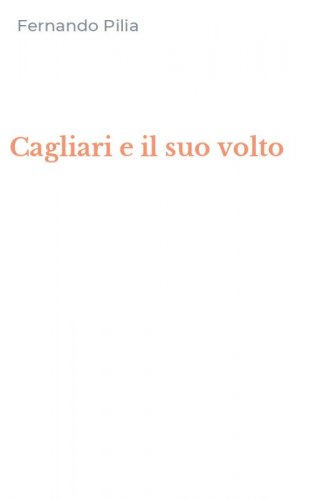 Cagliari e il suo volto