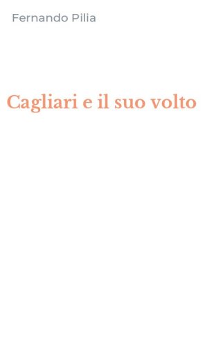 Cagliari e il suo volto