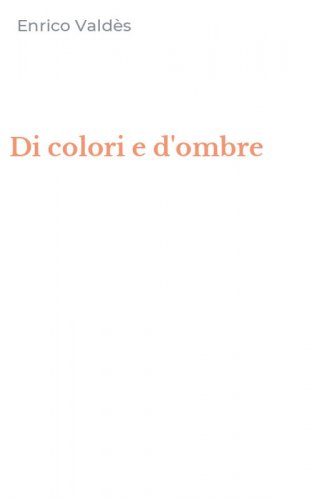 Di colori e d'ombre