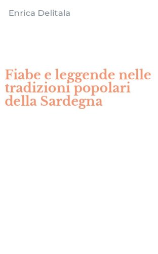 Fiabe e leggende nelle tradizioni popolari della Sardegna