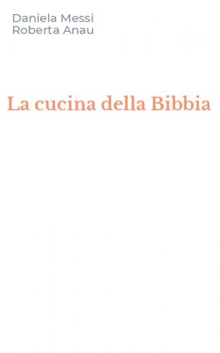 La cucina della Bibbia