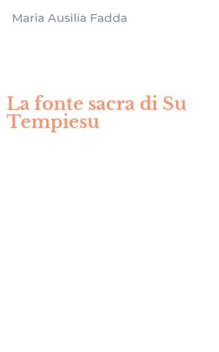 La fonte sacra di Su Tempiesu