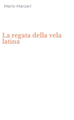 La regata della vela latina